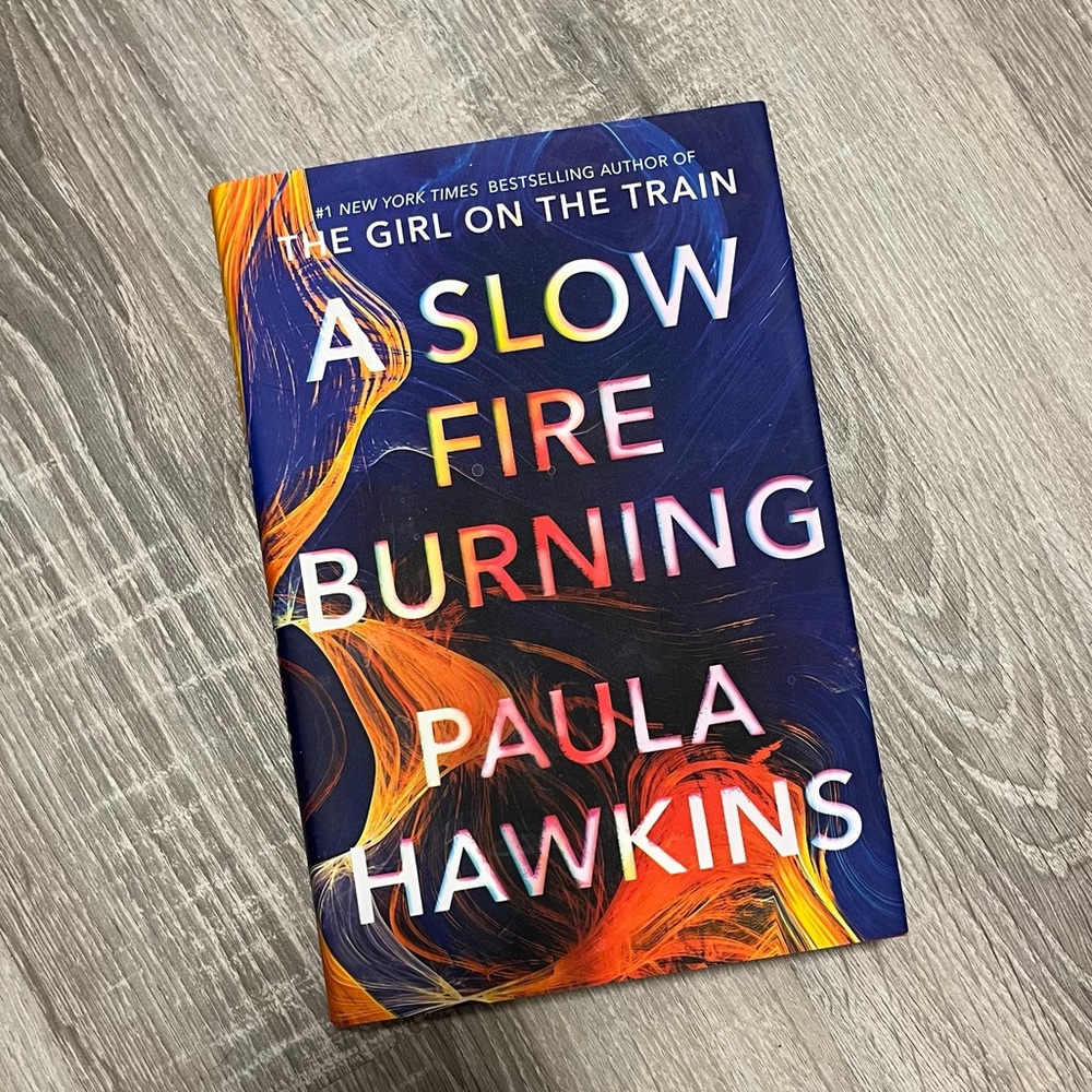 A Slow Fire Burning by Paula Hawkins | Hardcover | Thriller Bestseller